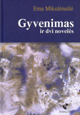 knygos „Gyvenimas%20ir%20dvi%20novel%C4%97s“ viršelis