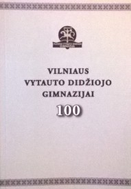 knygos „Vilniaus%20Vytauto%20Did%C5%BEiojo%20gimnazijai%20100“ viršelis