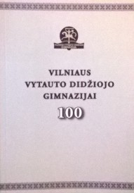 knygos Vilniaus Vytauto Didžiojo gimnazijai 100 viršelis