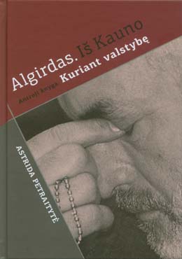 knygos „Algirdas.%20I%C5%A1%20Kauno.%20Kuriant%20valstyb%C4%99“ viršelis