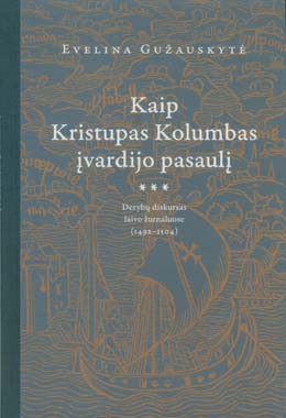 knygos „Kaip%20Kristupas%20Kolumbas%20%C4%AFvardijo%20pasaul%C4%AF“ viršelis