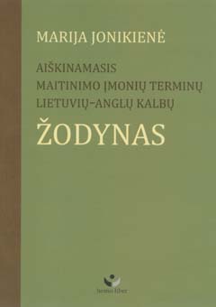 knygos Aiškinamasis maitinimo įmonių terminų lietuvių-anglų kalbų žodynas viršelis