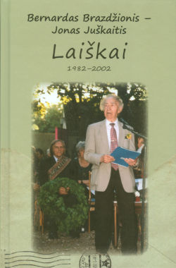 knygos Bernardas Brazdžionis – Jonas Juškaitis Laiškai 1982–2002 viršelis