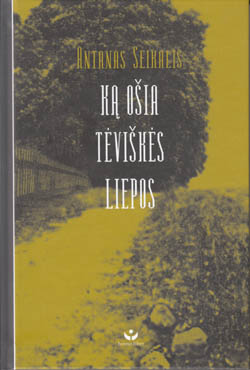 knygos „K%C4%85%20o%C5%A1ia%20t%C4%97vi%C5%A1k%C4%97s%20liepos“ viršelis