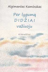 knygos Per lygumą didžiai važiuoju viršelis